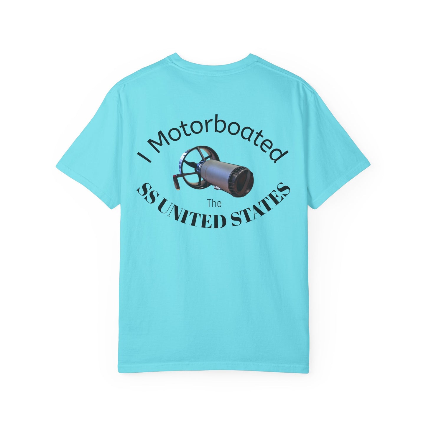 SS United States T-shirt - I Motorboated the SS United States