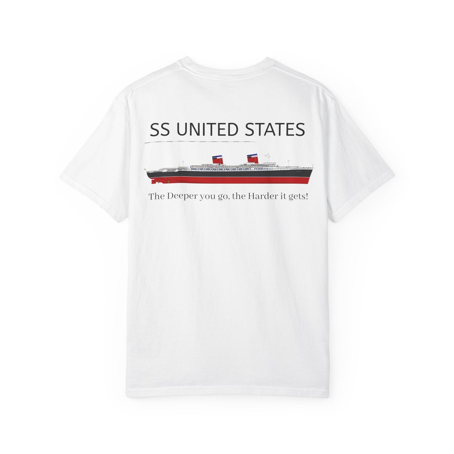 SS United States - T-Shirt, The Deeper you Go, The Harder it Gets
