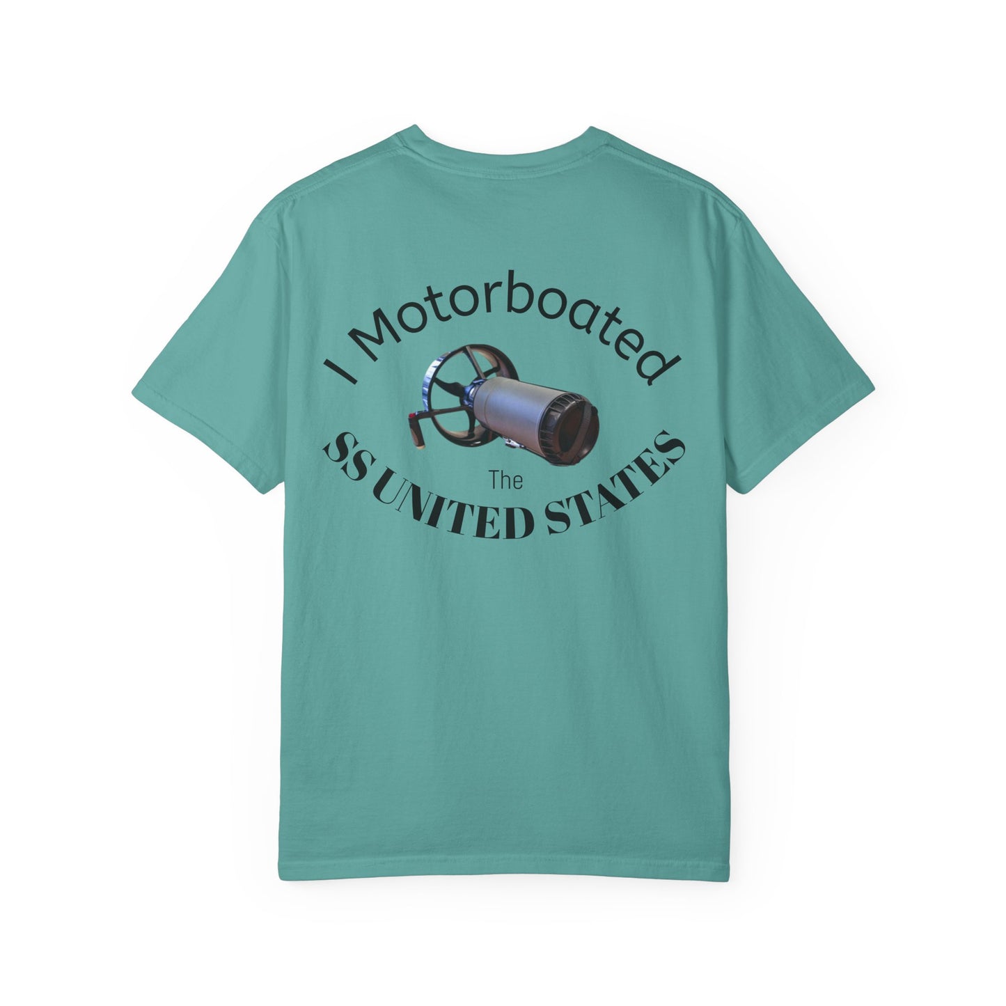 SS United States T-shirt - I Motorboated the SS United States