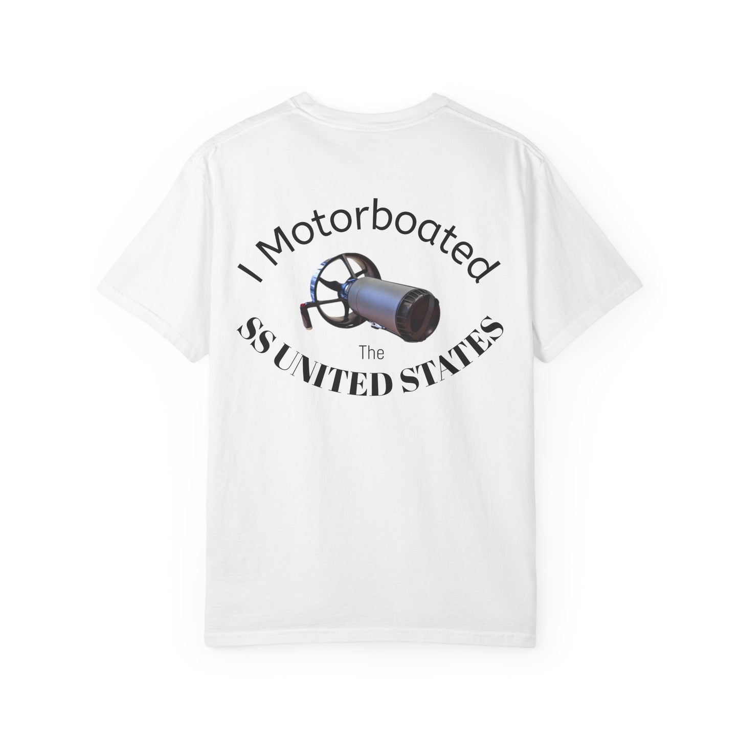 SS United States T-shirt - I Motorboated the SS United States