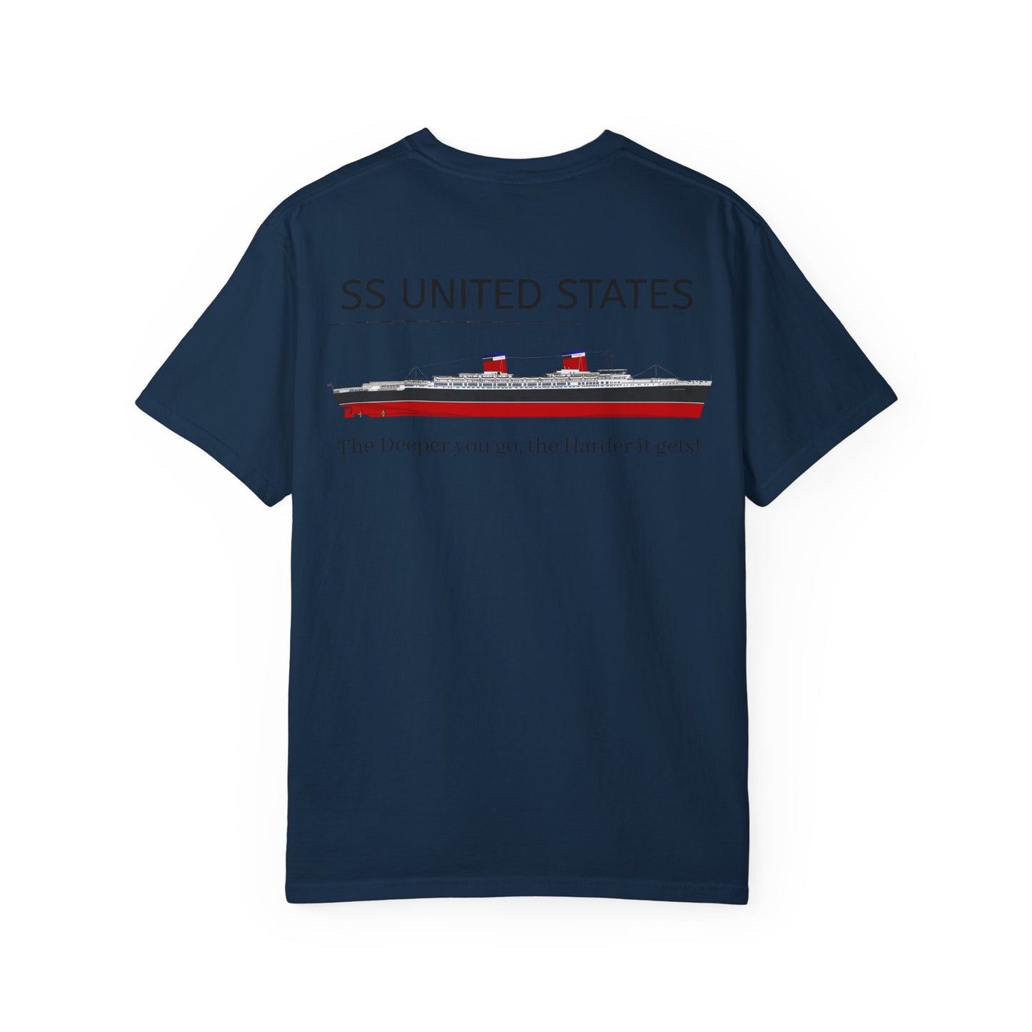 SS United States - T-Shirt, The Deeper you Go, The Harder it Gets