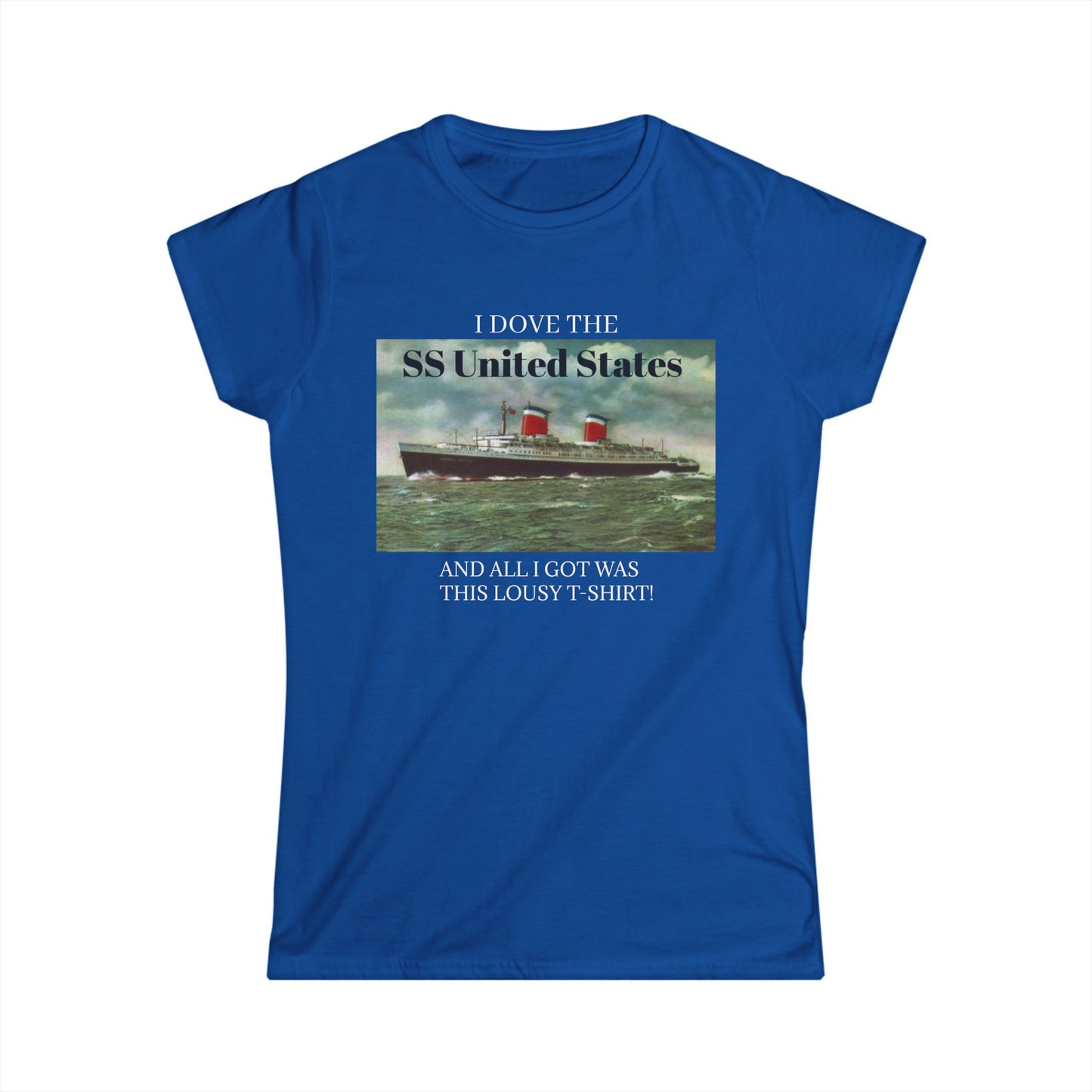 SS United States - T Shirt. All I got was this lousy shirt