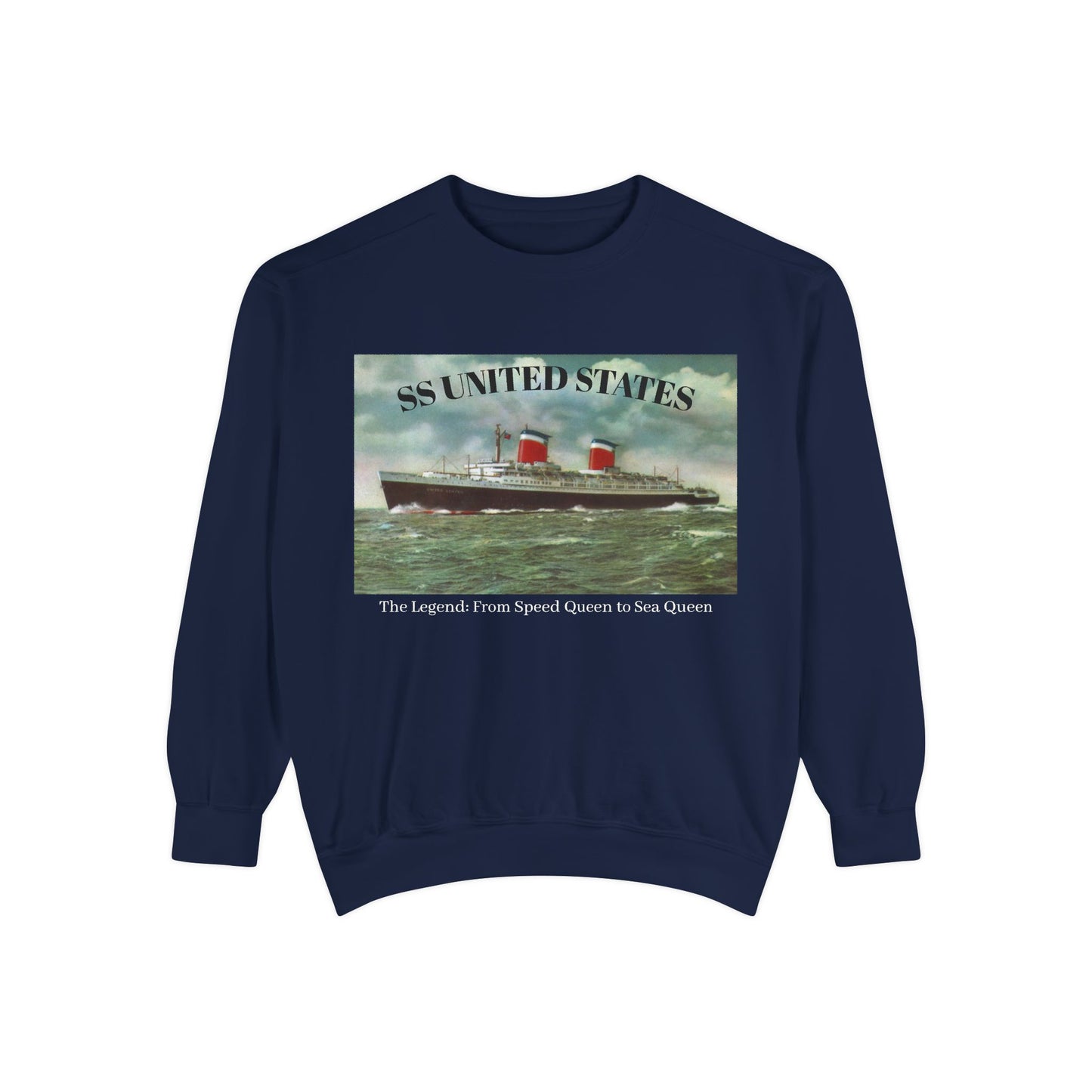 SS United States - Sweatshirt, The Legend, Speed Queen to Sea Queen