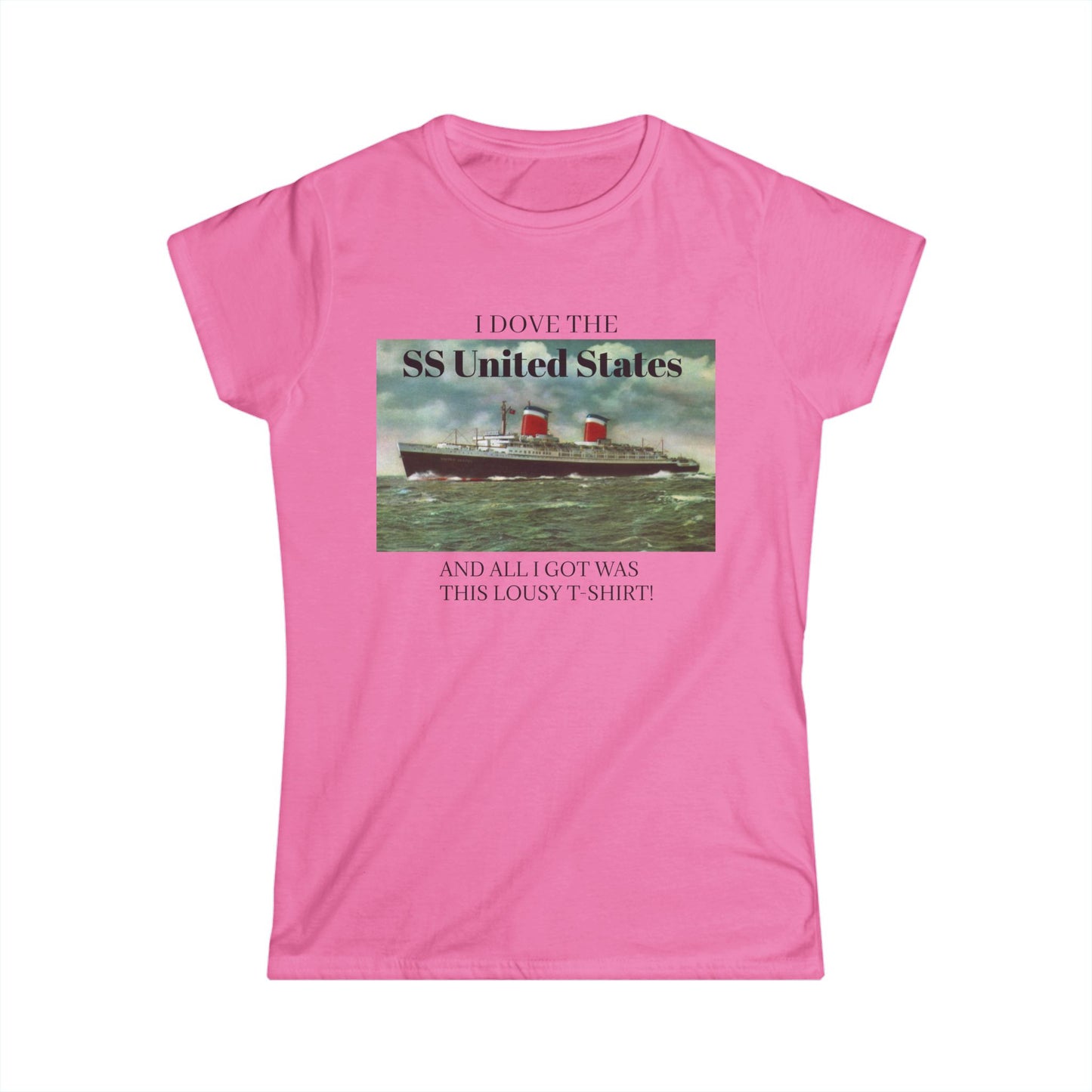 SS United States - T Shirt. All I got was this lousy shirt